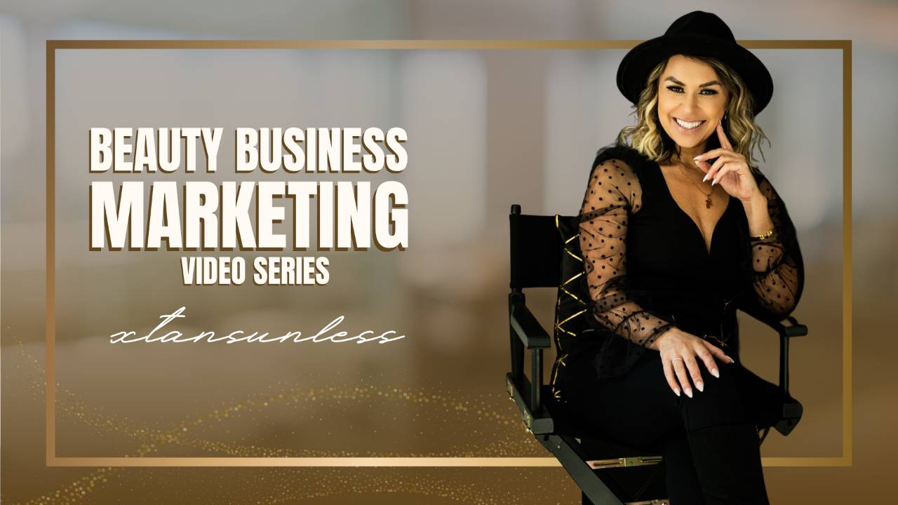 Beauty Business Marketing For Beginners - Video Series