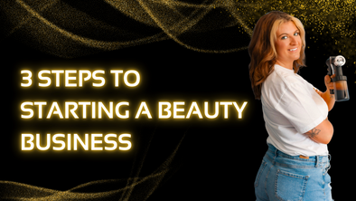 3 Steps To Starting a Beauty Business