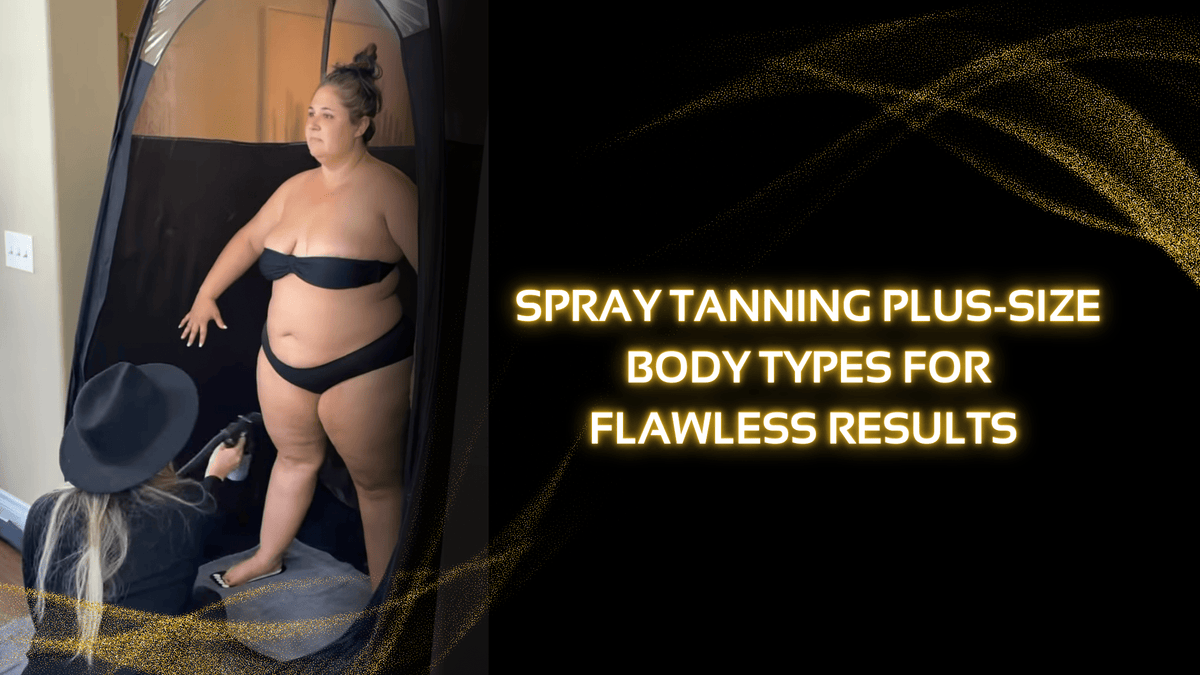 6 Tips For Flawlessy Spray Tanning Plus-Size Body Types – X-Tan Sunless