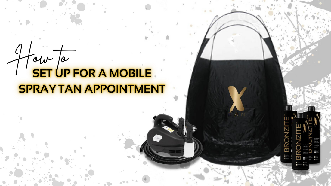 SETTING UP FOR A MOBILE SPRAY TAN APPOINTMENT
