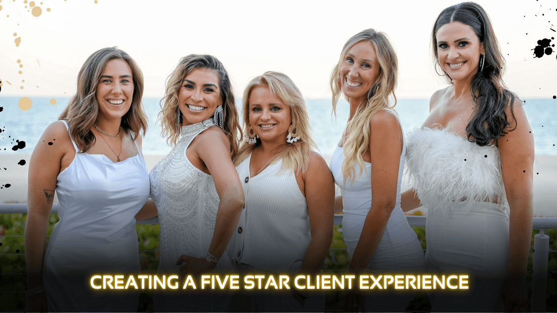 Create a Five Star Client Experience - X-Tan Sunless