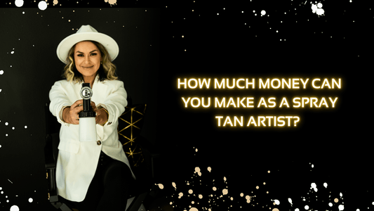 HOW MUCH CAN YOU MAKE AS A SPRAY TAN ARTIST - X-Tan Sunless