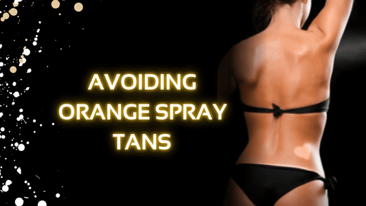 How To Avoid An Orange Spray Tan - X-Tan Sunless