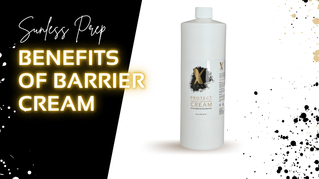 The Benefit of Using Barrier Cream - X-Tan Sunless