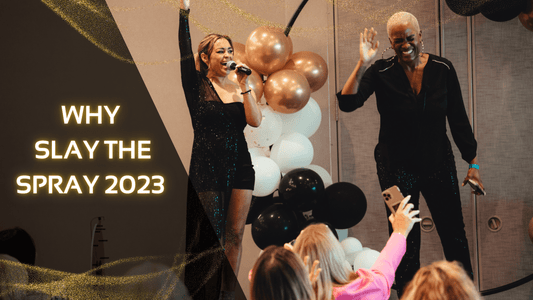 WHY SLAY THE SPRAY 2023 - X-Tan Sunless