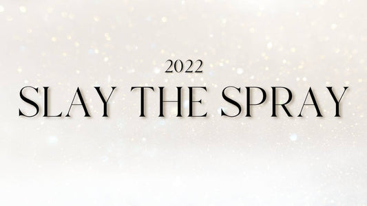 Slay the Spray 2022 - X - Tan Sunless